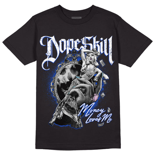 Hyper Royal 12s DopeSkill T-Shirt Money Loves Me Graphic - Black