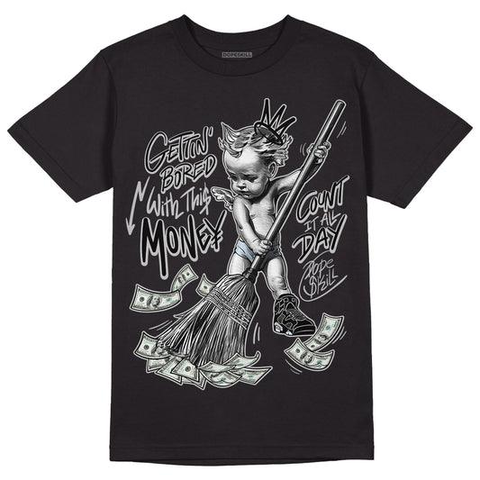 Black Metallic Chrome 6s DopeSkill T-Shirt Gettin Bored With This Money Graphic - Black