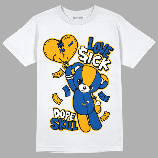 Dunk Blue Jay and University Gold DopeSkill T-Shirt Love Sick Graphic Streetwear - White