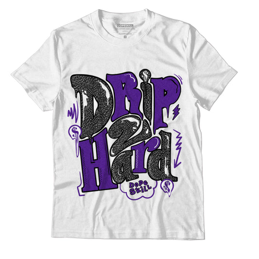 Jordan 3 Dark Iris DopeSkill T-Shirt Drip Too Hard Graphic - White 