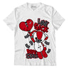 AJ 13 Red Flint DopeSkill T-Shirt Love Sick Graphic