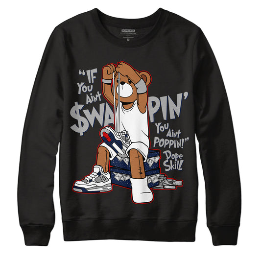 Midnight Navy 4s DopeSkill Sweatshirt If You Aint Graphic - Black