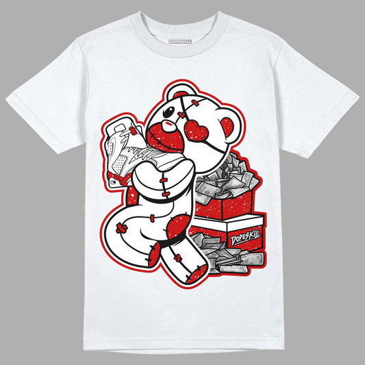 Jordan 6 “Red Oreo” DopeSkill T-Shirt Bear Steals Sneaker Graphic - White 