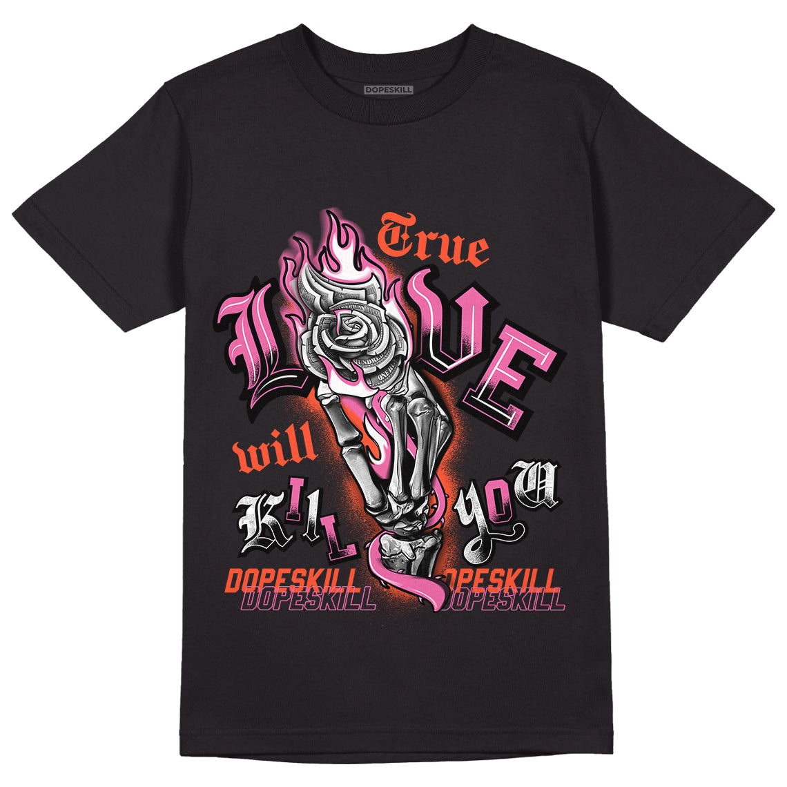 Jordan 5 GS Pinksicle DopeSkill T-Shirt True Love Will Kill You Graphic - Black