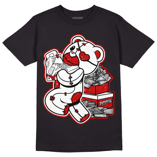 Jordan 6 “Red Oreo” DopeSkill T-Shirt Bear Steals Sneaker Graphic - Black