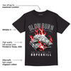 AJ 4 Infrared DopeSkill T-Shirt Slow Burn Graphic