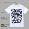 Racer Blue White Dunk Low DopeSkill T-Shirt Don't Quit Graphic