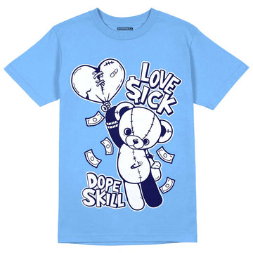 AJ 6 University Blue DopeSkill University Blue T-Shirt Love Sick Graphic