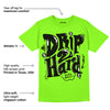 Neon Green Collection DopeSkill Neon Green T-shirt Drip Too Hard Graphic