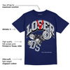 Midnight Navy 11s DopeSkill T-shirt Loser Lover Graphic