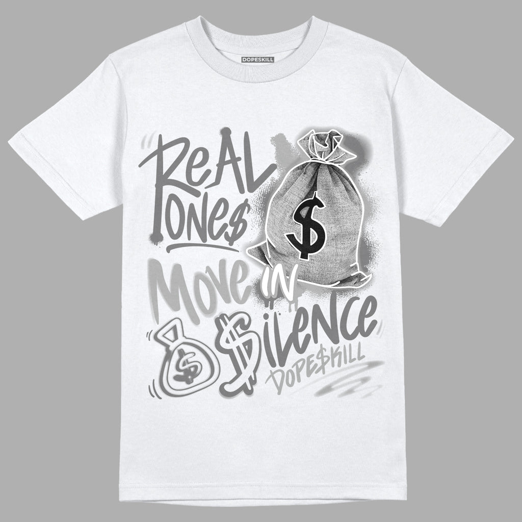 Jordan 12 Stealth DopeSkill T-Shirt Real Ones Move In Silence Graphic - White 