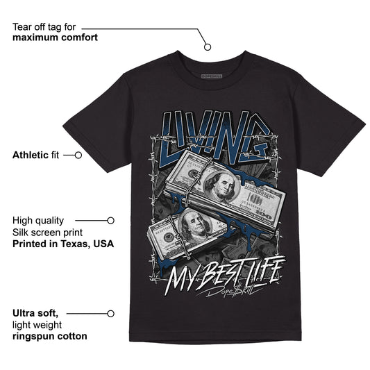 Brave Blue 13s DopeSkill T-Shirt Living My Best Life Graphic