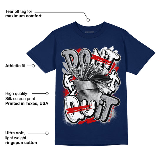 Midnight Navy 4s DopeSkill Midnight Navy T-shirt Don't Quit Graphic