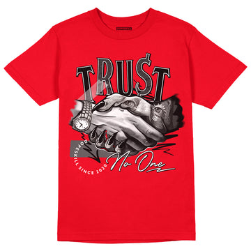 Chile Red 9s DopeSkill Chile Red T-shirt Trust No One Graphic