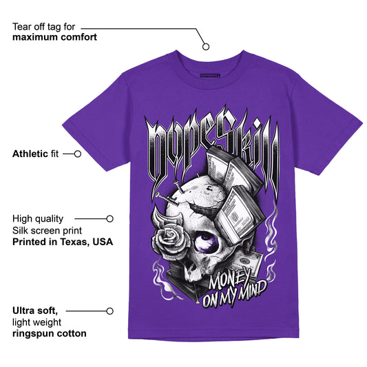 Court Purple 13s DopeSkill Purple T-shirt Money On My Mind Graphic