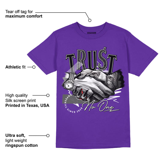 Court Purple 13s DopeSkill Purple T-shirt Trust No One Graphic