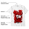 AJ 6 “Red Oreo” DopeSkill T-Shirt New Paid In Full Graphic