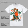 Dunk Low Team Dark Green Orange DopeSkill T-Shirt If You Aint Graphic