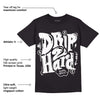 85 Black White 1s DopeSkill T-Shirt Drip Too Hard Graphic