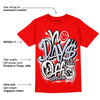 Cherry 11s DopeSkill Varsity Red T-shirt No Days Off Graphic