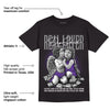 Court Purple 13s DopeSkill T-Shirt Real Lover Graphic