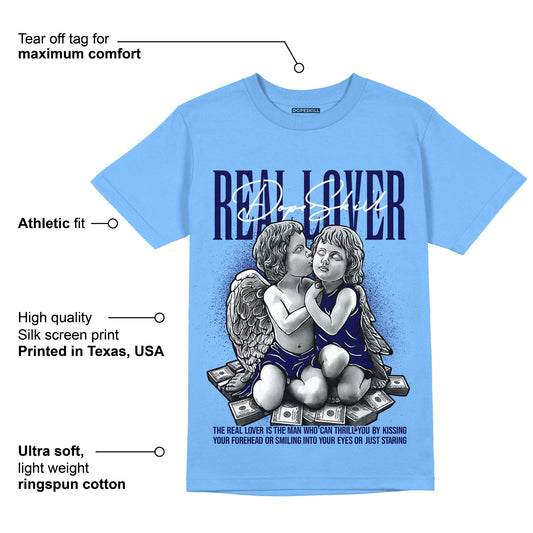 University Blue 6s DopeSkill University Blue T-Shirt Real Lover Graphic