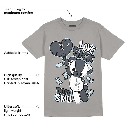 AJ 11 Cool Grey DopeSkill Grey T-shirt Love Sick Graphic