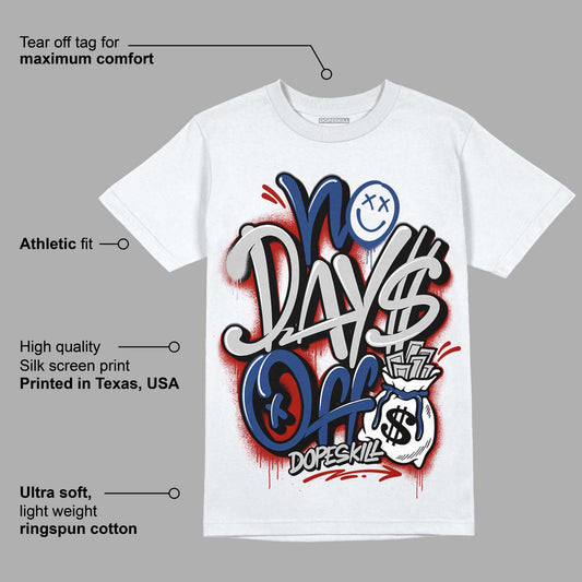 French Blue 13s DopeSkill T-Shirt No Days Off Graphic