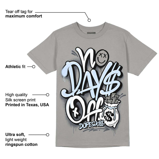 Cool Grey 11s DopeSkill Grey T-shirt No Days Off  Graphic