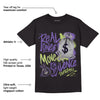 AJ 4 Canyon Purple DopeSkill T-Shirt Real Ones Move In Silence Graphic