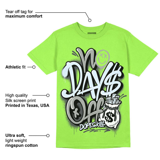Green Bean 5s DopeSkill Green Bean T-shirt No Days Off Graphic
