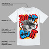 Fruity Pebbles Dunks DopeSkill T-Shirt Don't Quit Graphic