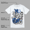 True Blue 1s DopeSkill T-Shirt No Days Off Graphic