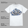 True Blue 1s DopeSkill T-Shirt Rare Breed Type Graphic