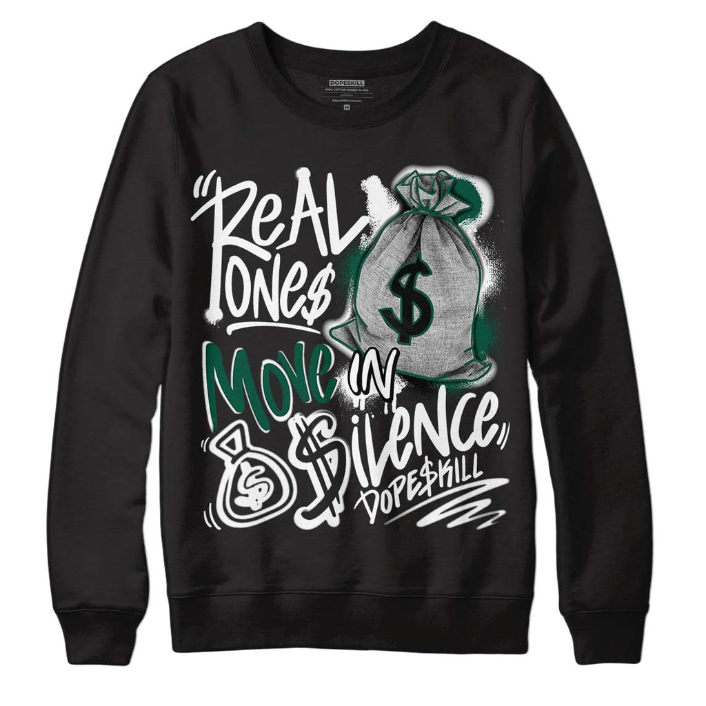 Lottery Pack Malachite Green Dunk Low DopeSkill Sweatshirt Real Ones Move In Silence Graphic - Black