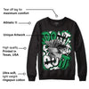 Lucky Green 1s Low DopeSkill Sweatshirt Don't Quit Graphic