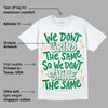 Pine Green 4s DopeSkill T-Shirt Grind Shine Graphic