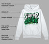 Pine Green 4s DopeSkill Hoodie Sweatshirt Super Sauce Graphic