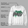 Lucky Green 3s DopeSkill Sweatshirt Rare Breed Graphic