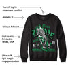 Lucky Green 1s Low DopeSkill Sweatshirt True Love Will Kill You Graphic