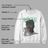 Lucky Green 3s DopeSkill Sweatshirt Money Talks Graphic