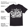 85 Black White 1s DopeSkill T-Shirt Queen Graphic