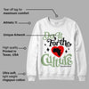 Seafoam 4s DopeSkill Sweatshirt Do It For The Culture Graphic