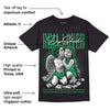 Lucky Green 1s Low DopeSkill T-Shirt Real Lover Graphic