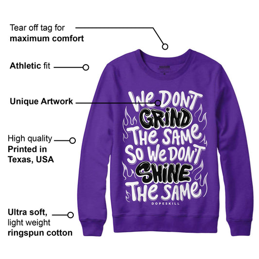 Court Purple 13s DopeSkill Purple Sweatshirt Grind Shine Graphic