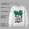 Pine Green 4s DopeSkill Sweatshirt New Paid In Full Graphic