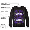 Court Purple 13s DopeSkill Sweatshirt Grind Shine Graphic