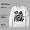 Cool Grey 11s DopeSkill Sweatshirt Talk Is Chip Graphic