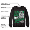 Lucky Green 1s Low DopeSkill Sweatshirt Real Ones Move In Silence Graphic