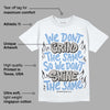 University Blue 5s DopeSkill T-Shirt Grind Shine Graphic